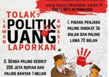 UU Pemilu 2024 Ancam Warga Pelaku Politik Uang Penjara 3 Tahun, Bawaslu Siapkan “Aplikasi Sigap Lapor”