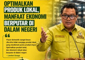 Anggota DPR RI Lamhot Sinaga: Optimalkan Produk Lokal untuk Bangun Kemandirian Ekonomi Nasional